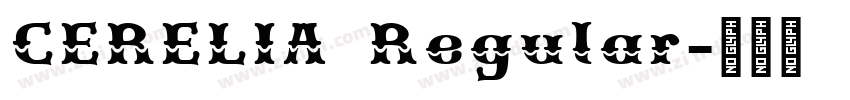 CERELIA Regular字体转换 CERELIA Regular字体转换